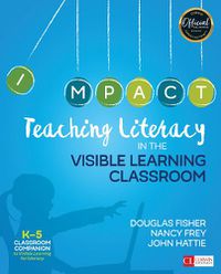 Cover image for Teaching Literacy in the Visible Learning Classroom, Grades K-5