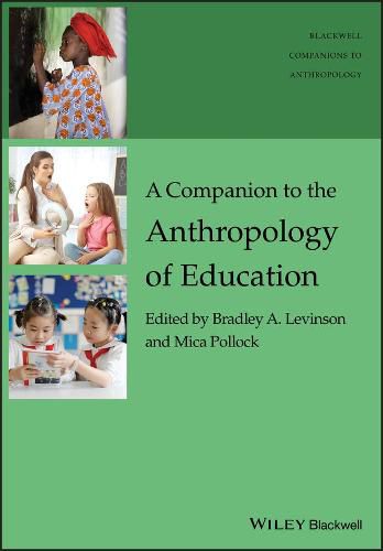 Cover image for A Companion to the Anthropology of Education