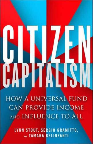 Cover image for Citizen Capitalism: How a Universal Fund Can Provide Influence and Income to All