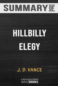 Cover image for Summary of Hillbilly Elegy: A Memoir of a Family and Culture in Crisis by J. D. Vance: Trivia/Quiz for Fans
