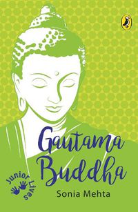 Cover image for Gautama Buddha (Junior Lives)