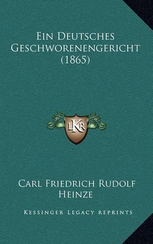 Cover image for Ein Deutsches Geschworenengericht (1865)