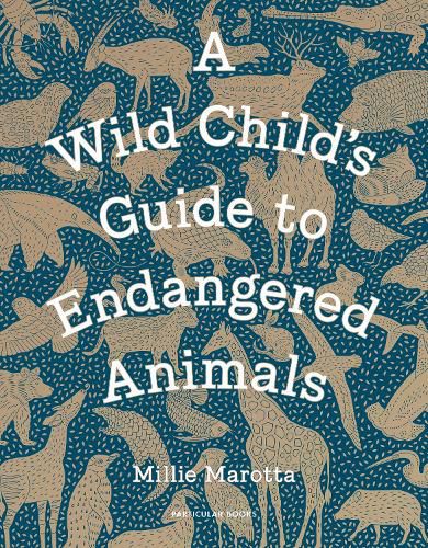 Cover image for A Wild Child's Guide to Endangered Animals