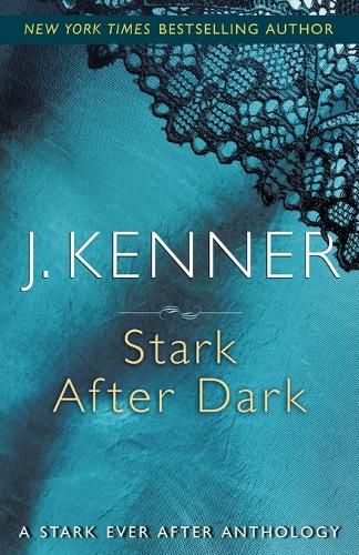 Cover image for Stark After Dark: A Stark Ever After Anthology