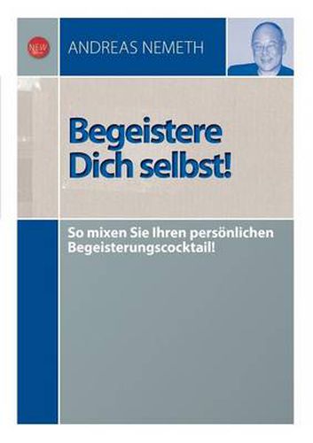 Cover image for Begeistere Dich selbst!