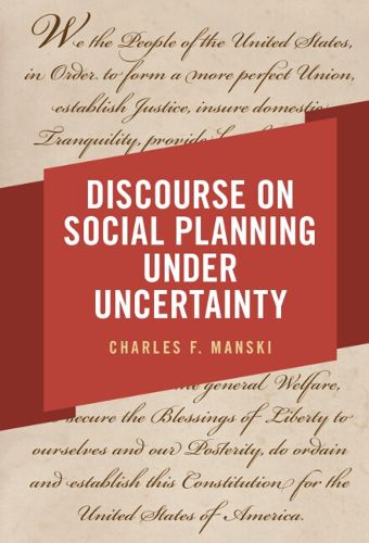 Discourse on Social Planning under Uncertainty