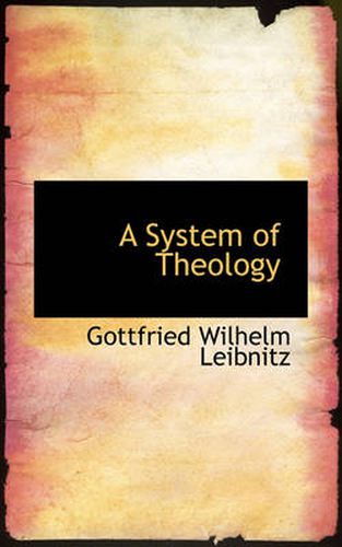 Cover image for A System of Theology