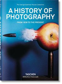Cover image for A History of Photography. From 1839 to the Present