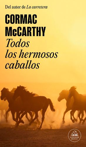 Cover image for Todos los hermosos caballos / All the Pretty Horses