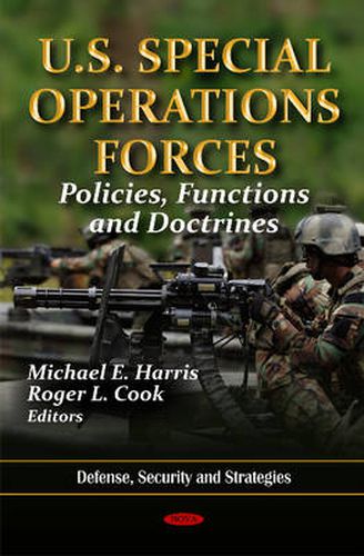 U.S. Special Operations Forces: Policies, Functions & Doctrines