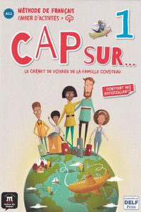 Cover image for Cap sur...: Cahier d'activites 1 + CD (A1.1)