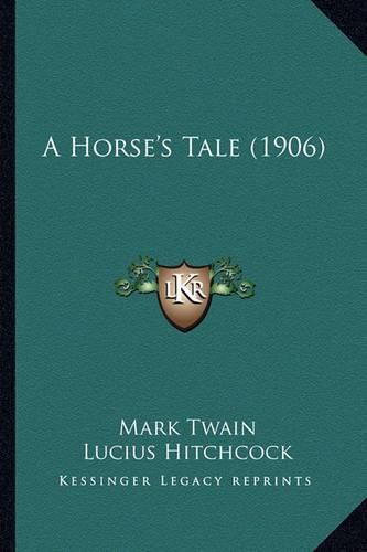 Cover image for A Horse's Tale (1906)