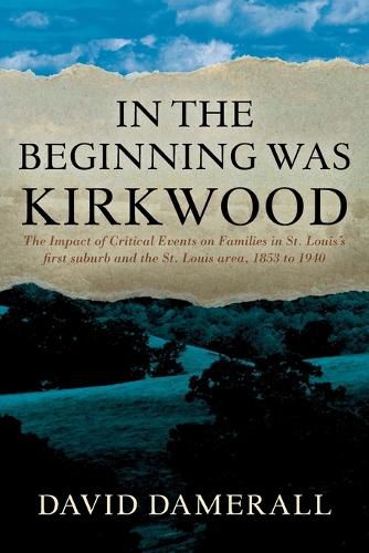 Cover image for In the Beginning was Kirkwood