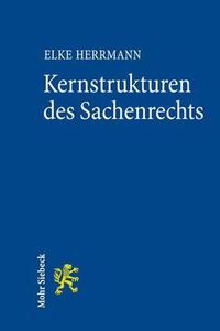 Cover image for Kernstrukturen des Sachenrechts