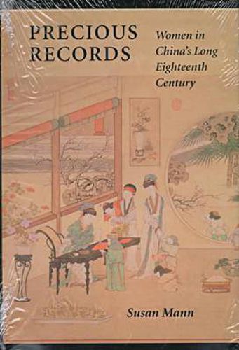 Cover image for Precious Records: Women in China's Long Eighteenth Century