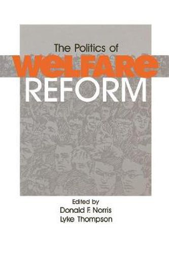 Cover image for The Politics of Welfare Reform