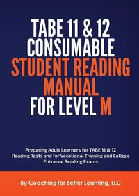 Cover image for TABE 11 and 12 Consumable Student Reading Manual for Level M