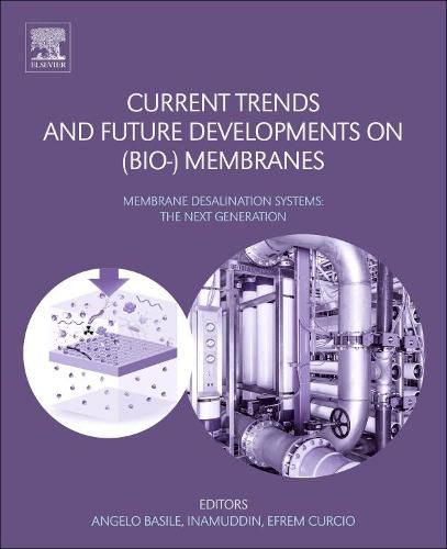 Cover image for Current Trends and Future Developments on (Bio-) Membranes: Membrane Desalination Systems: The Next Generation