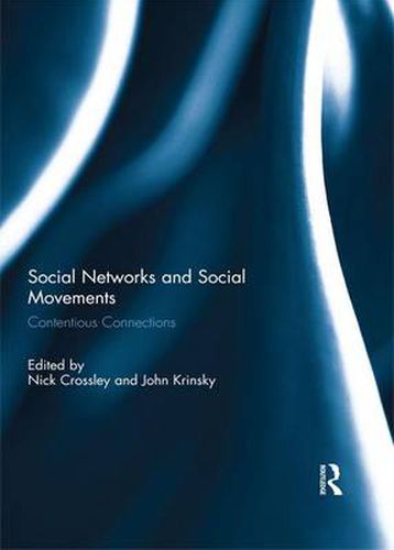 Cover image for Social Networks and Social Movements: Contentious Connections