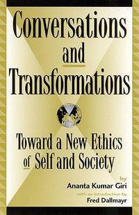 Cover image for Conversations and Transformations: Toward a New Ethics of Self and Society