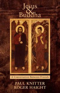 Cover image for Jesus and Buddha: Friends in Conversation