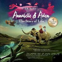 Cover image for Annabelle & Aiden: The Story Of Life (An Evolution Story)