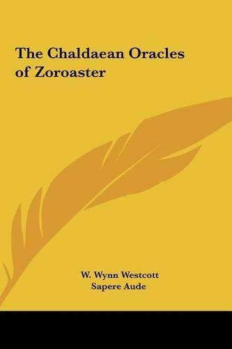 The Chaldaean Oracles of Zoroaster