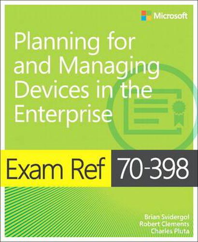 Cover image for Exam Ref 70-398 Planning for and Managing Devices in the Enterprise