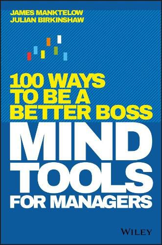 Cover image for Mind Tools for Managers: 100 Ways to be a Better Boss