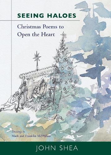 Cover image for Seeing Haloes: Christmas Poems to Open the Heart