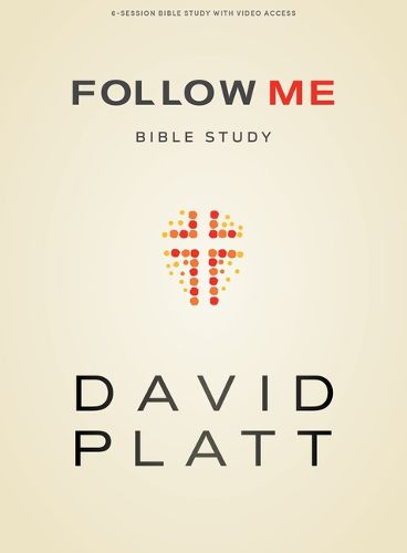 Follow Me - Bible Study Book with Video Access