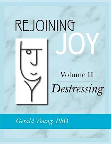 Cover image for Rejoining Joy: Volume 2 Destressing