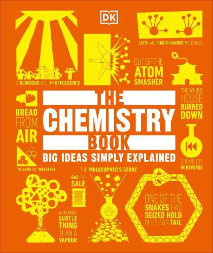 The Chemistry Book: Big Ideas Simply Explained