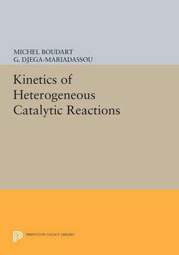 Cover image for Kinetics of Heterogeneous Catalytic Reactions