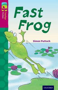 Cover image for Oxford Reading Tree TreeTops Fiction: Level 10 More Pack B: Fast Frog