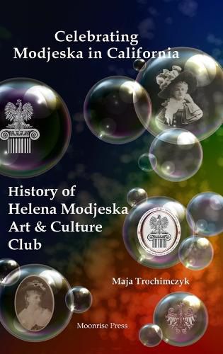 Cover image for Celebrating Modjeska in California