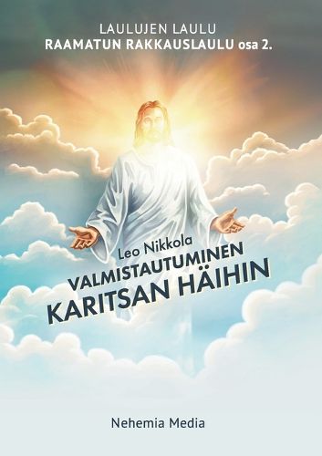 Cover image for Raamatun rakkauslaulu: Valmistautuminen Karitsan haihin osa 2.