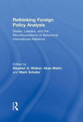 Cover image for Rethinking Foreign Policy Analysis: States, Leaders, and the Microfoundations of Behavioral International Relations