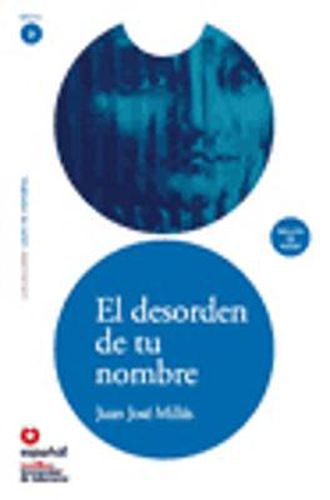 Cover image for Leer en Espanol - lecturas graduadas: El desorden de tu nombre + CD