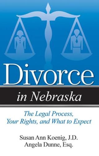 Cover image for Divorce in Nebraska: The Legal Process, Your Rights, and What to Expect