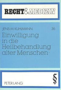 Cover image for Einwilligung in Die Heilbehandlung Alter Menschen