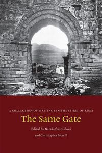 Cover image for The Same Gate: A Collection of Writings in the Spirit of Rumi