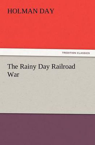 Cover image for The Rainy Day Railroad War