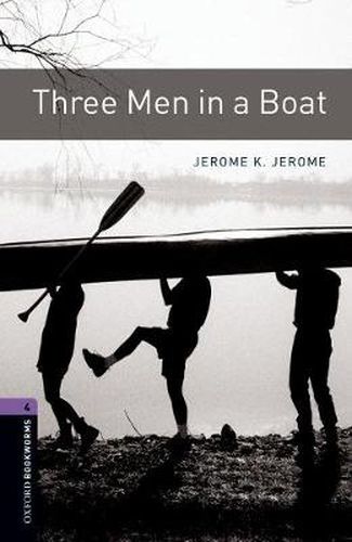 Cover image for Oxford Bookworms Library: Level 4:: Three Men in a Boat Audio Pack