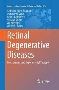 Cover image for Retinal Degenerative Diseases: Mechanisms and Experimental Therapy