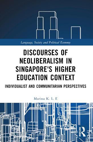 Cover image for Discourses of Neoliberalism in Singapore's Higher Education Context