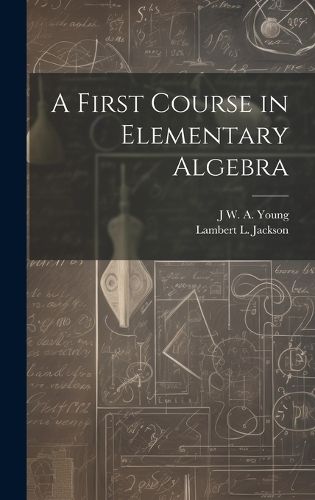 Cover image for A First Course in Elementary Algebra