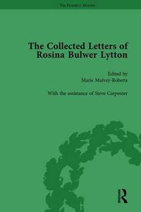 Cover image for The Collected Letters of Rosina Bulwer Lytton Vol 2