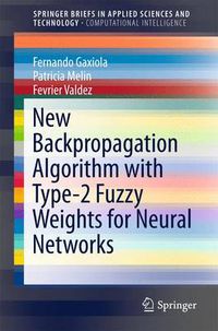 Cover image for New Backpropagation Algorithm with Type-2 Fuzzy Weights for Neural Networks