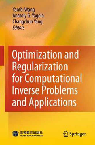 Cover image for Optimization and Regularization for Computational Inverse Problems and Applications